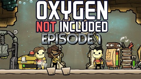 Can We Survive 3 Cycles and Establish a Base? | Oxygen Not Included - Episode 1