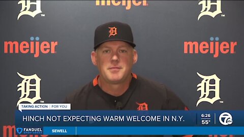 Hinch not expecting warm welcome in New York