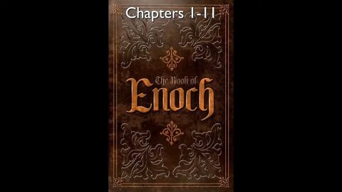 02 - The Book of Enoch - Chapters 1-11 - HQ Audiobook