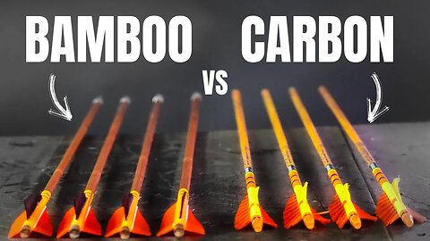 Bamboo vs Carbon Arrows --- "WHICH IS BEST?" & (The basic differences)