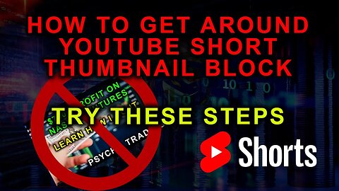Cant Add Thumbnails to YouTube Shorts? Here's How to Fix It, December 2022