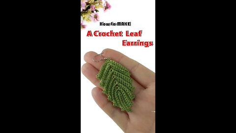 How To Make A Crochet Leaf Earrings #shorts