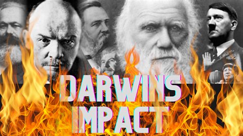 The Evolution of Darwin and His Impact on the World