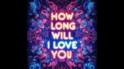 How Long Will I Love You (DJoe Remix)