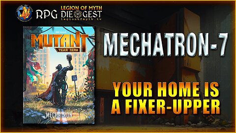 MUTANT: Mechatron - Combat Update & Mechatron-7