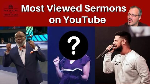 How BAD were they?!!! | The MOST Viewed Sermons in 2022 | TD Jakes, Steven Furtick, Joel Osteen