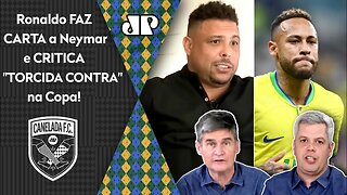 "ISSO É CRUELDADE! Coisa de..." Ronaldo DEFENDE Neymar, DETONA "TORCIDA CONTRA" e GERA DEBATE!