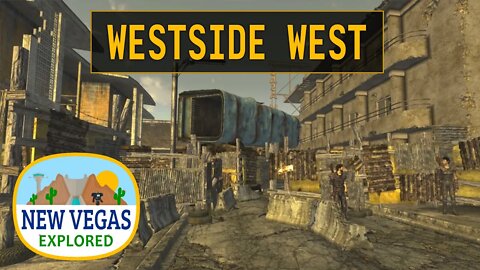 Fallout New Vegas | Westside West Entrance Explored