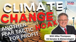Climate Change Hoax | Another Fear Tactic For Profit | Mike Thompson