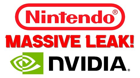 MASSIVE NVIDA Leak Suggests BIG Improvements For Next Nintendo Console