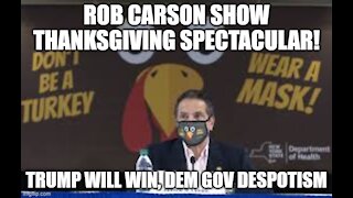 The Rob Carson Show Thanksgiving Spectacular!!!