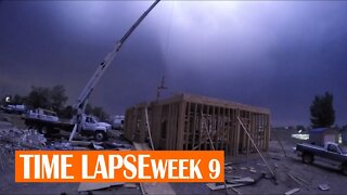 CONSTRUCTION TIME LAPSE - WEEK 9 & MASSIVE LIGHTNING STORM