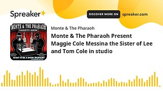 Monte & The Pharaoh Present Maggie Cole Messina the Sister of Lee and Tom Cole in studio