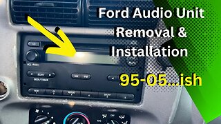 Ford Audio Unit Removal And Installation 95-05...ish