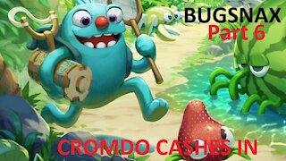Bugsnax Part 6 Cromdo Cashes In