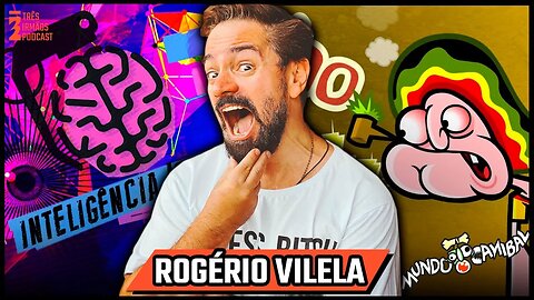 Rogério Vilela - Comediante - Inteligencia LTDA - Criador do Mundo Canibal - Podcast 3 Irmãos #404