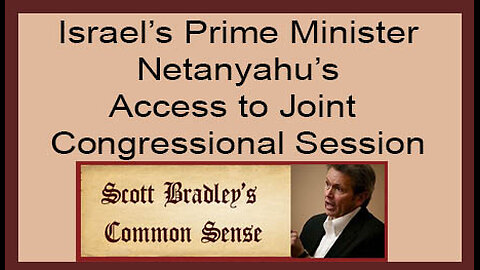 Israel's Prime Minister Netanyahu's Access to Joint Congressional Session