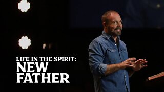 Romans #16 - Life in the Spirit: New Father