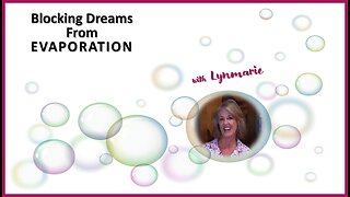 Blocking Dreams From Evaporation