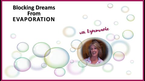 Blocking Dreams From Evaporation
