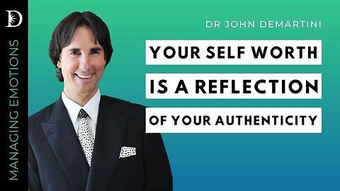 The Difference Between Self Worth and Self Esteem | Dr John Demartini