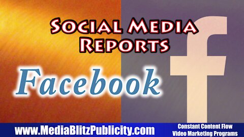 Facebook - Social Media Report - Media Blitz Publicity