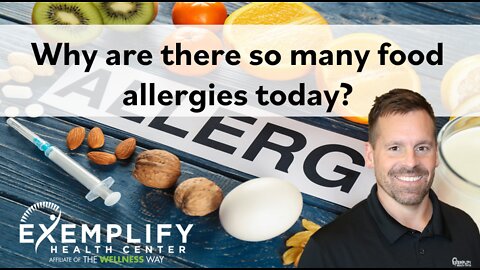 Why are there so many food allergies today!
