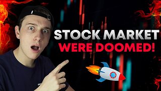 The Stock Market is DOOMED (Get READY)