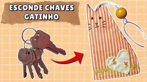 Como FAZER um ESCONDE CHAVES com formato de GATINHO / Esconde chaves gatinho - Passo a passo