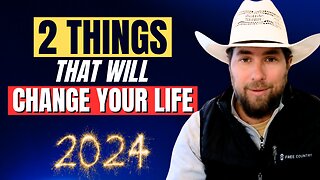 These 2 Decisions Will Dramatically Change Your Life in 2024!