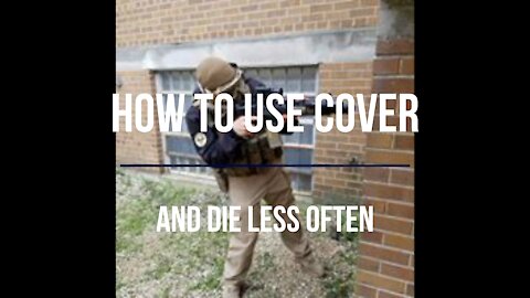 How to Use Cover and Die Less Often