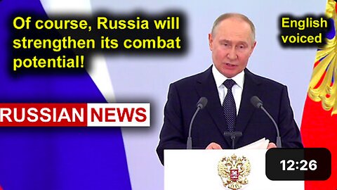 President Putin: Of course, Russia will strengthen its combat potential!
