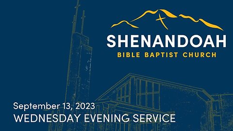 9-13-2023 Wednesday Evening Service