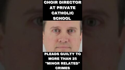 Catholic Teacher Charged With 25 Crimes