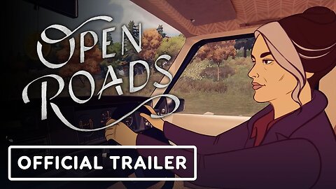 Open Roads - Official Launch Trailer