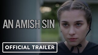 An Amish Sin - Official Trailer