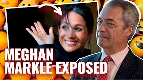 Nigel Farage EXPOSES Meghan Markle