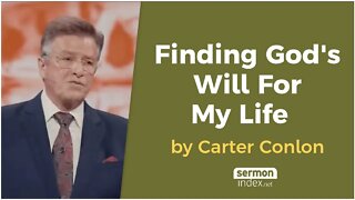 Finding God's Will For My Life by Carter Conlon