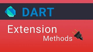 Dart ▷ Extension Methods [Dart Language Basics]