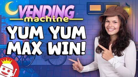 💎 VENDING MACHINE (HACKSAW GAMING) 💰 MAX WIN TRIGGER!!