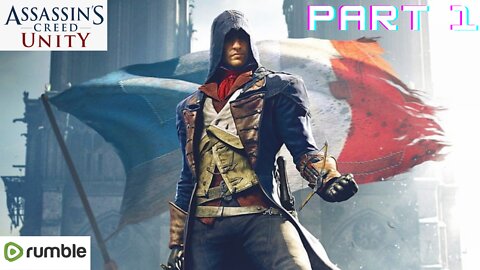 ASSASSIAN'S CREED UNITY- PART 1- FULL GAMEPLAY