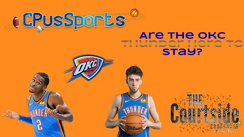 Do you think the baby Thunder are here to stay as contenders in the western conference??