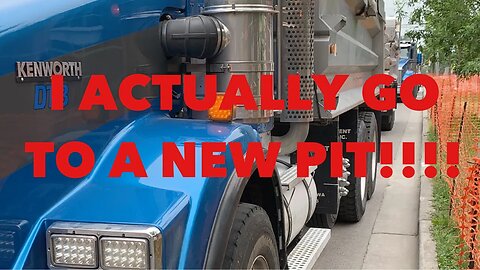 I ACTUALLY GO TO A NEW PIT TODAY TRUCK AND TRAILER DUMP TRUCK (Kenworth)