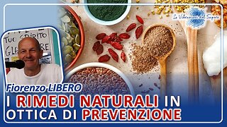 I rimedi naturali in ottica di prevenzione - Fiorenzo Libero