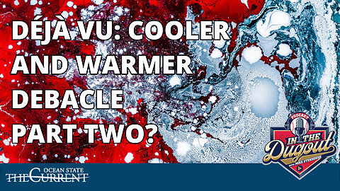 Cooler & Warmer Debacle Déjà Vu on #InTheDugout – February 29, 2024 ... WATCH AFTER 4:00 PM