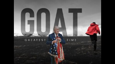 THE GOAT PRESIDENT TRUMP THE GREATEST OF ALL TIME