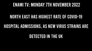 North East UK has highest rate of Covid 19 hospital admissions, as new virus strains are detected.