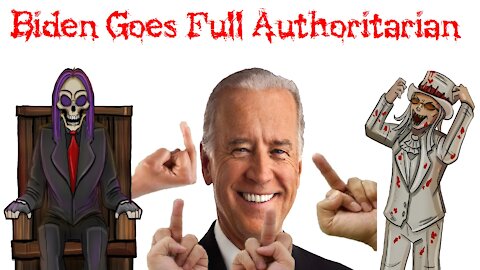 BIDEN GOES FULL AUTHORITARIAN!!! (Biden pushes CCP19 vaccine mandate screwing 100 million americans)