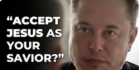 Is Elon Musk a Christian Now? Listen to His Answer