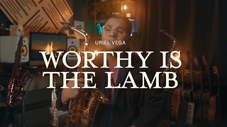 🎷🎇💖Worthy Is The Lamb - Saxophone Instrumental Cover By Uriel Vega | Anointed & Relaxing Calm, Relaxation, Prayer, Healing, Meditation Music✝